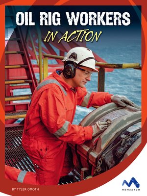 cover image of Oil Rig Workers in Action